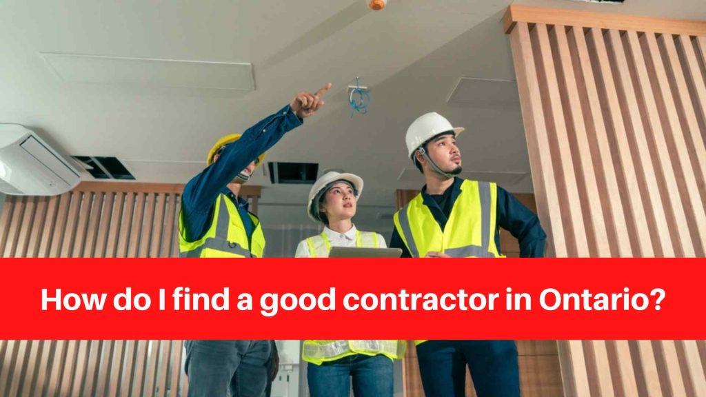 How do I find a good contractor in Ontario