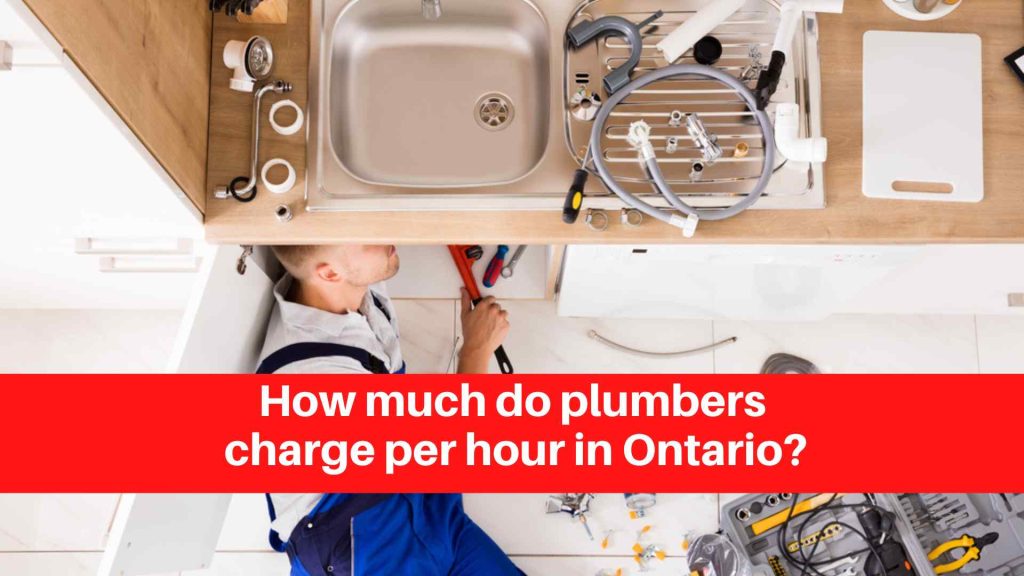 How much do plumbers charge per hour in Ontario