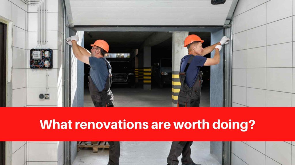 What renovations are worth doing